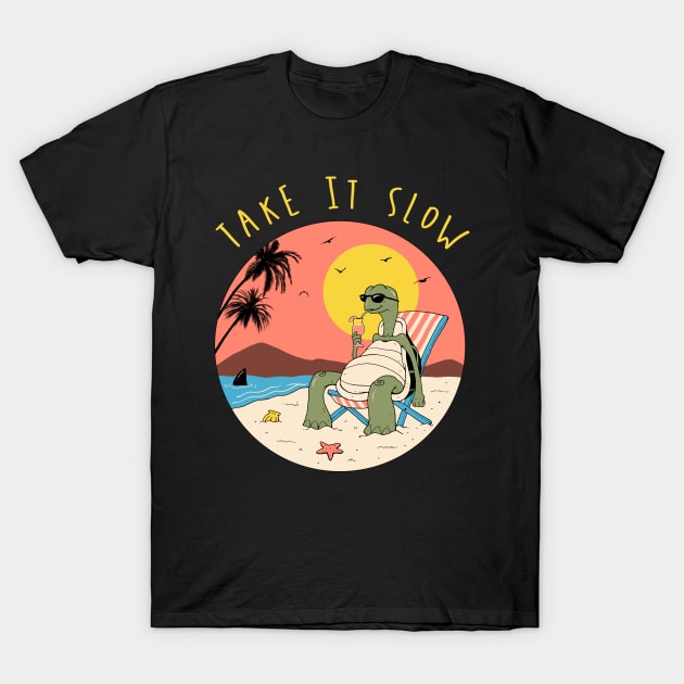 Take It Slow T-Shirt by Vincent Trinidad Art